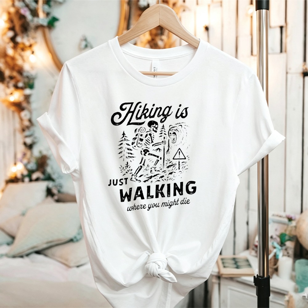 Autumn Women Funny Skeleton Be - Outdoor Adventure Quotes Short 评论和价格